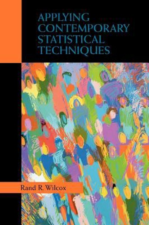Applying Contemporary Statistical Techniques Hardcover Rand R. Wi