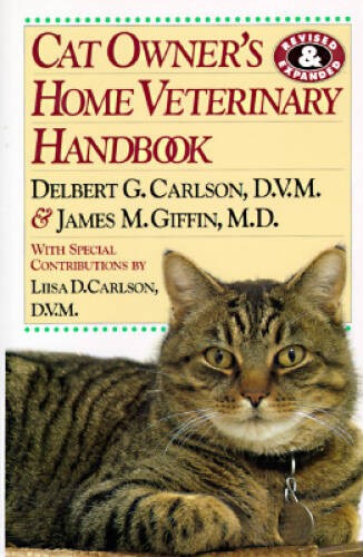 Cat Owner’s Home Veterinary Handbook – Hardcover By Carlson, Delbert G. – GOOD