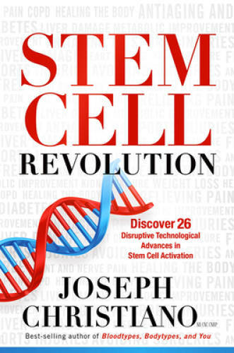 Stem Cell Revolution: Discover 26 Disruptive Technological Advances to St – GOOD