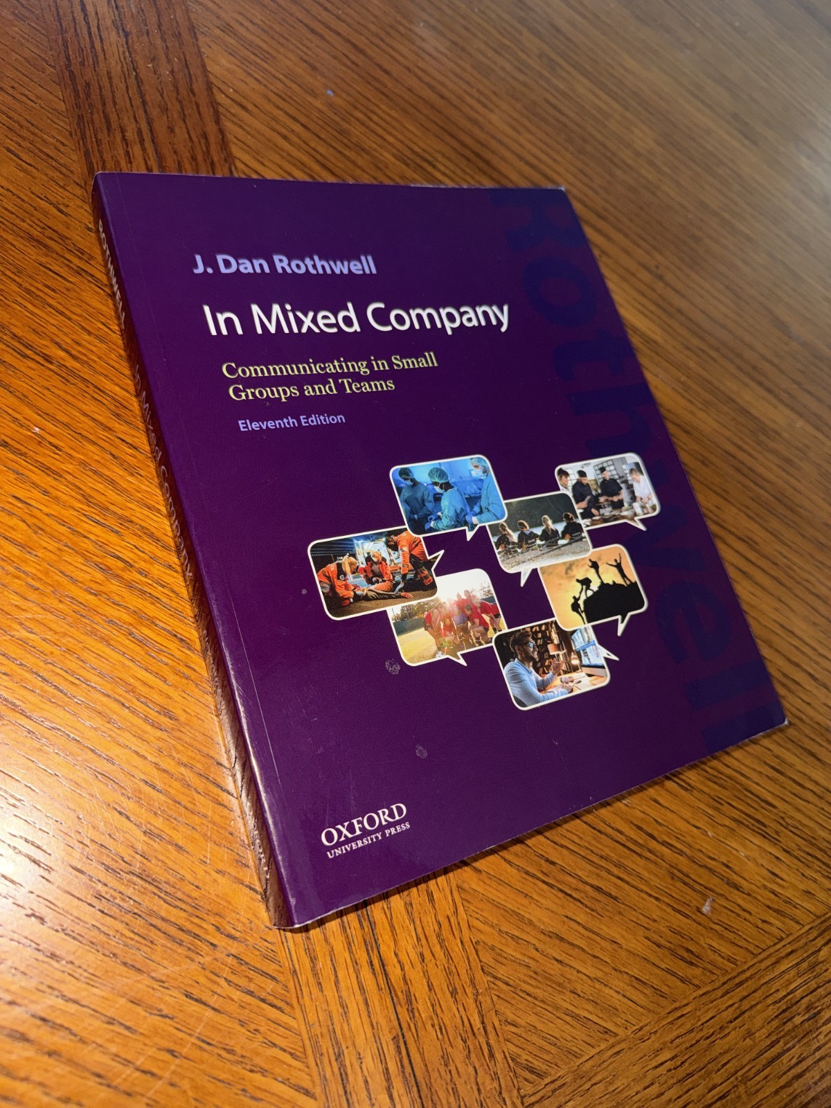 In Mixed Company : Communicating in Small Groups and Teams by J. Dan Rothwell…