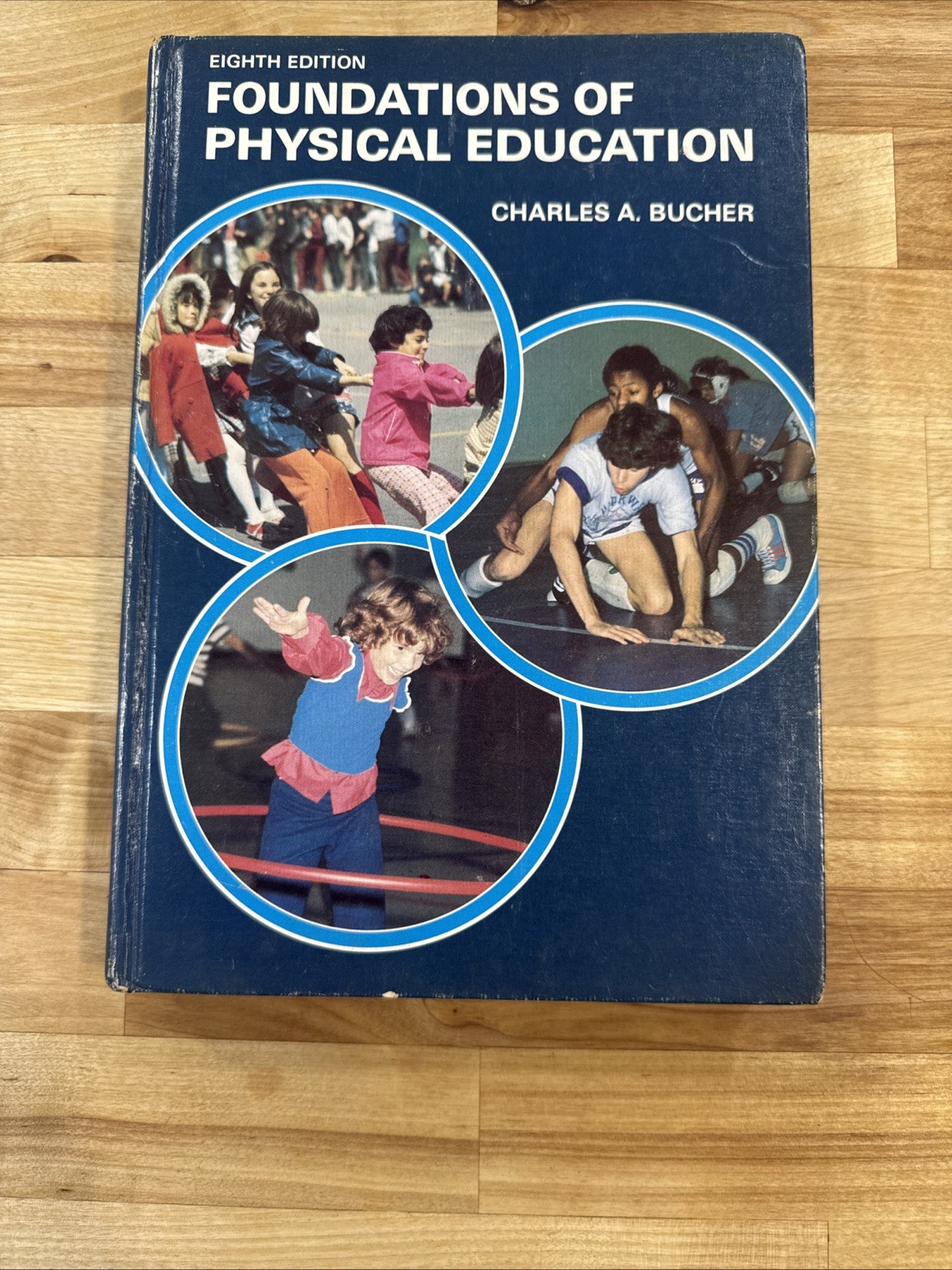 Foundations of Physical Education by Charles A. Bucher – Vintage Hardcover 1979