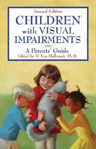 Children With Visual Impairments: A Guide for Parents – Paperback – VERY GOOD