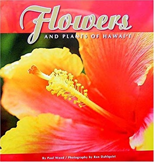 Flowers and Plants of Hawaii Perfect Paul Wood