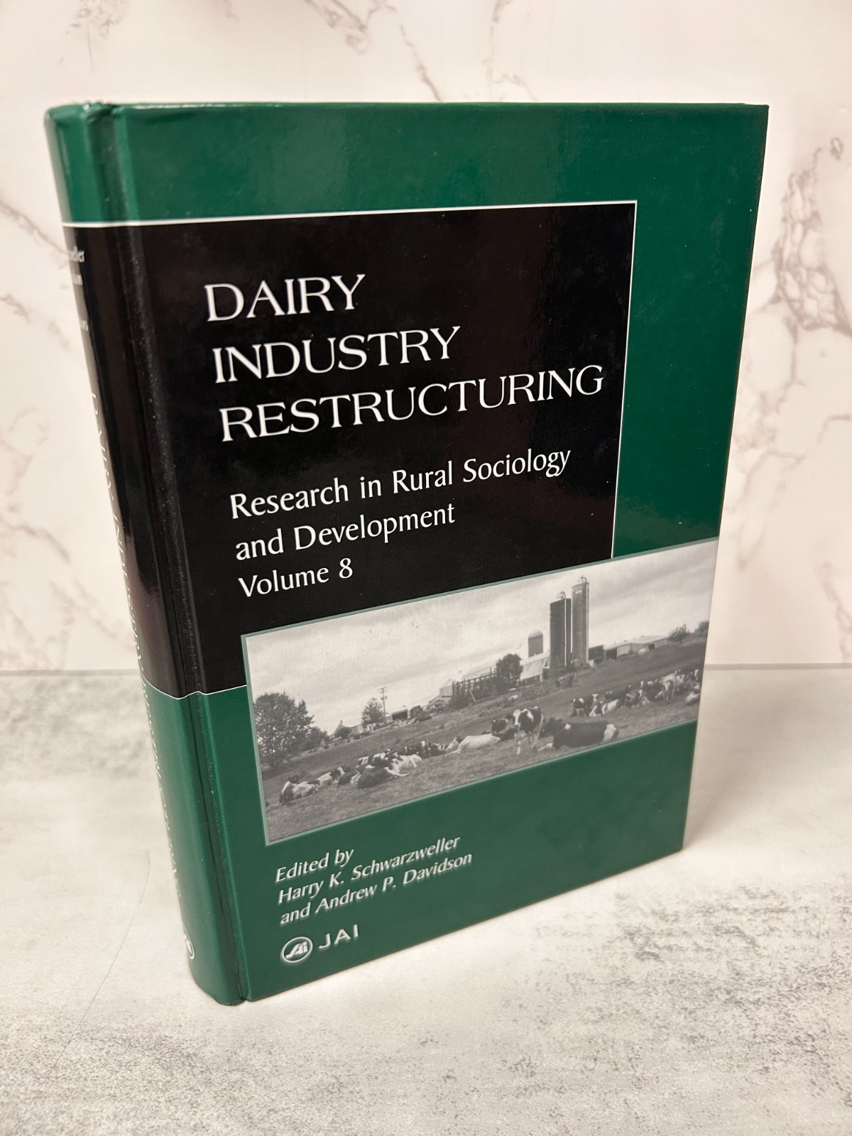 Dairy Industry Restructuring: Research in Rural Sociology & Development Vol 8