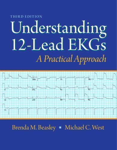 Understanding 12-Lead EKGs (3rd Edition), West, Michael C., Beasley, Brenda M.,
