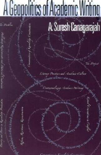 A Geopolitics Of Academic Writing (Pitt Comp Literacy Culture) – GOOD