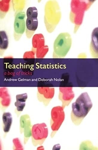 Teaching Statistics : A Bag of Tricks by Deborah Nolan and Andrew Gelman…