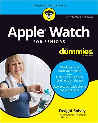 Apple Watch For Seniors For Dummies – Paperback By Spivey, Dwight – GOOD