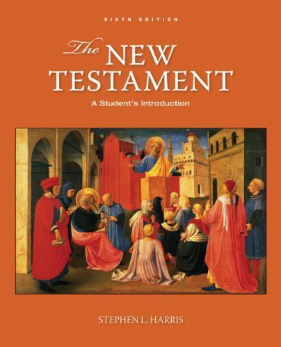 The New Testament: A Student’s Introduction, Stephen L. Harris, 9780073386539