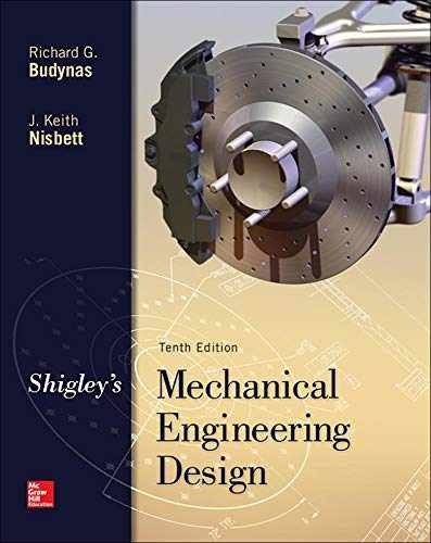 Shigley’s Mechanical – Hardcover, by Budynas Richard; Nisbett – Very Good