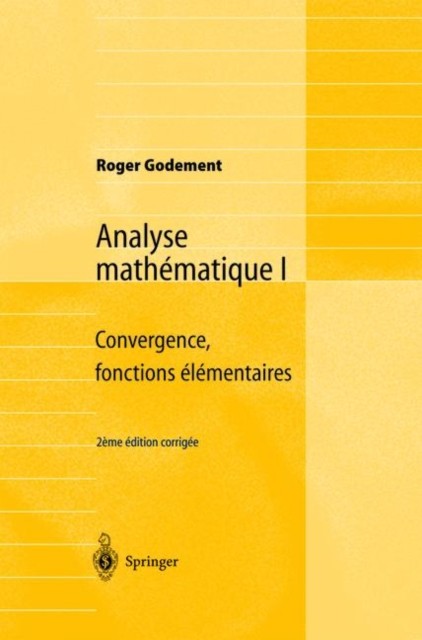 Godement – Analyse mathmatique I Convergence fonctions lmentaire – X555z