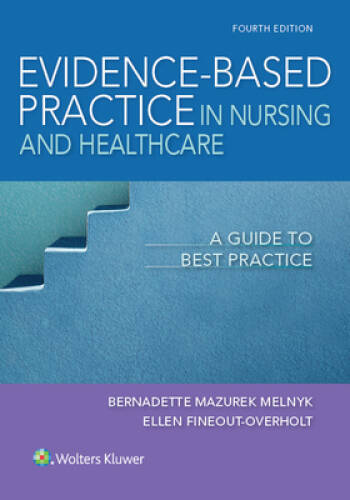 Evidence-Based Practice in Nursing & Healthcare: A Guide to Best Practice – GOOD