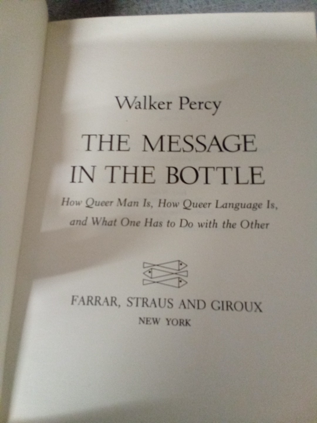 Message in the Bottle by Walker Percy (Farrar Straus & Giroux, 1975, Hardcover)
