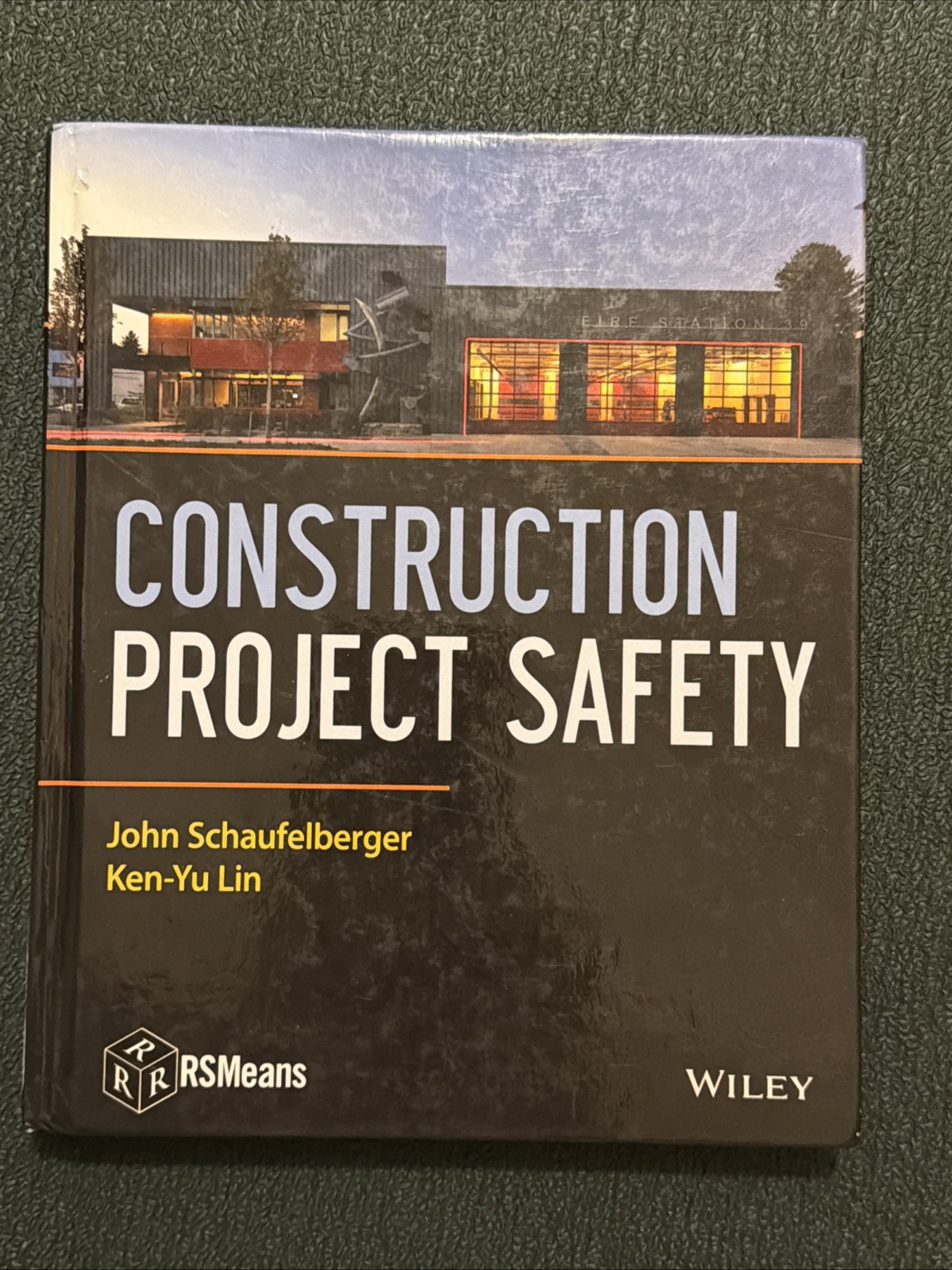 Rsmeans Ser.: Construction Project Safety by John Schaufelberger and Ken-Yu Lin
