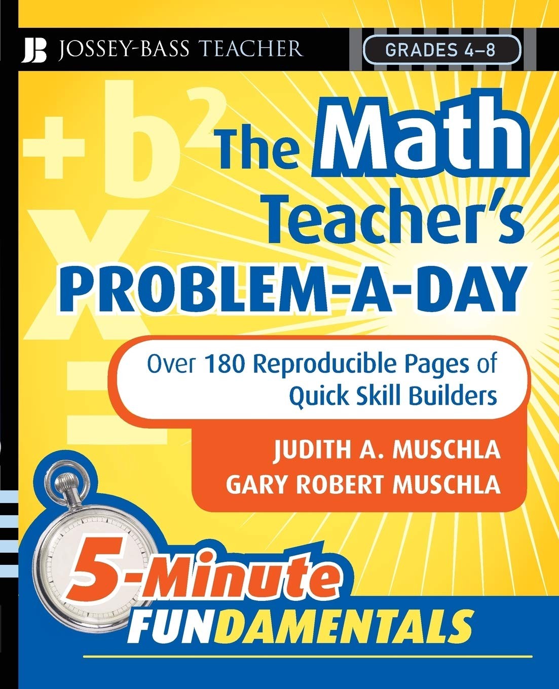 The Math Teacher’s Problem-a-Day, Grades 4-8 by Judith Muschla