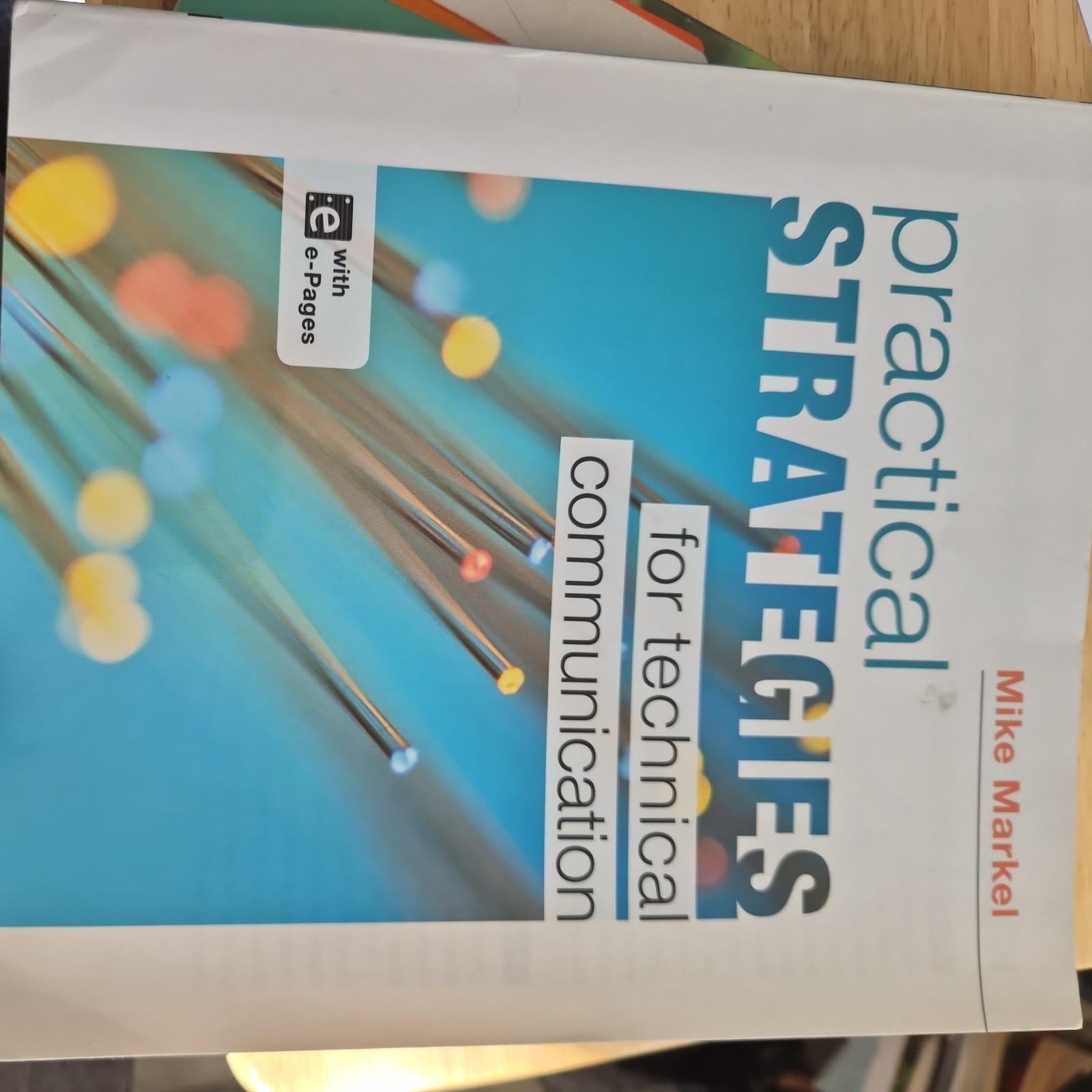 Practical Strategies for Technical Communication by Mike Markel (2013, Trade…