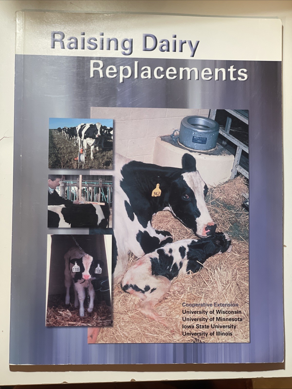 Raising Dairy Replacements Edited by Hoffman & Plourd (2003)