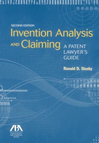 Invention Analysis and Claiming: A – Paperback, by Slusky Ronald D. – Very Good