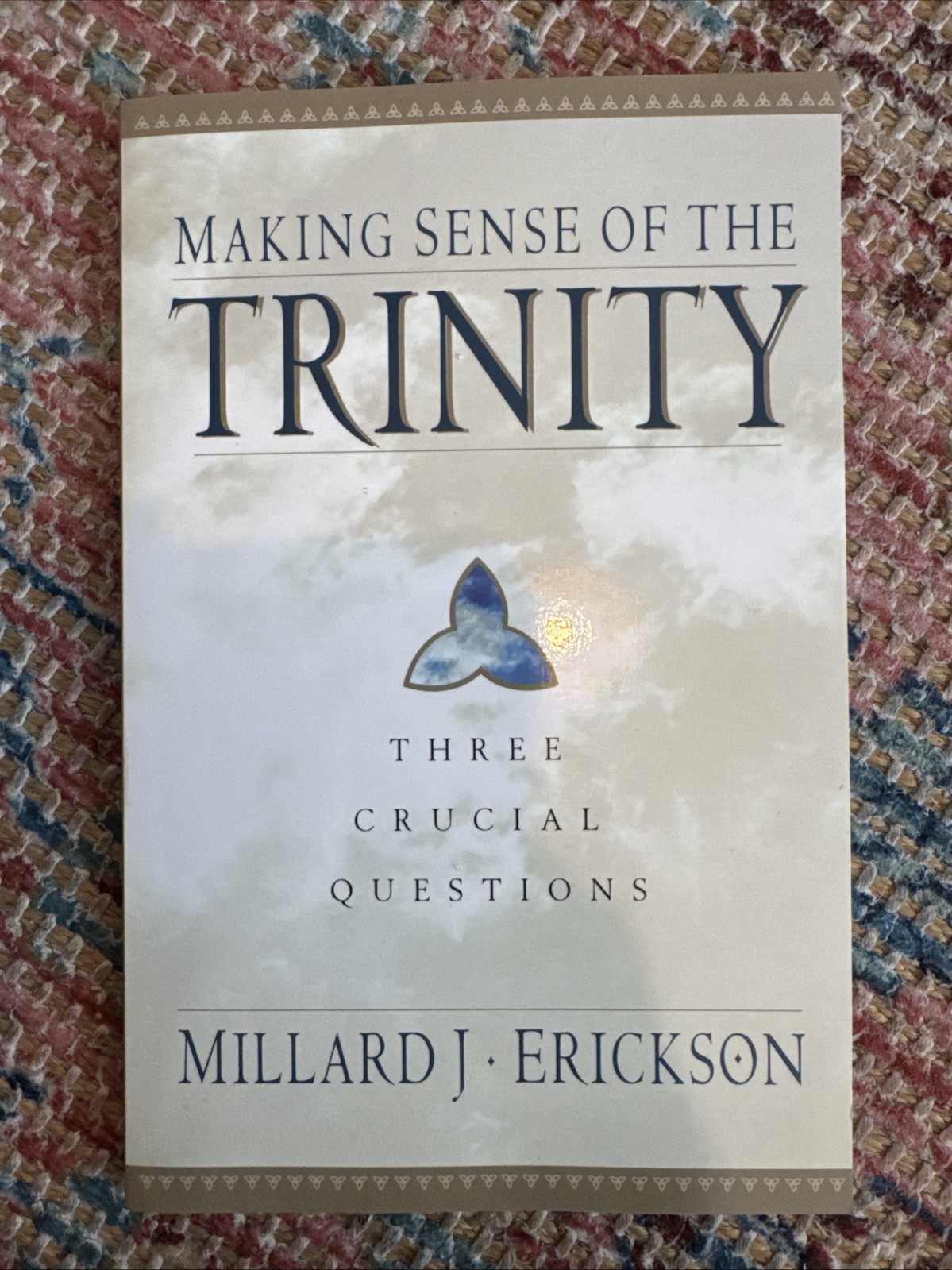 Making Sense of the Trinity: Three Crucial Questions Millard J Erickson: Like N
