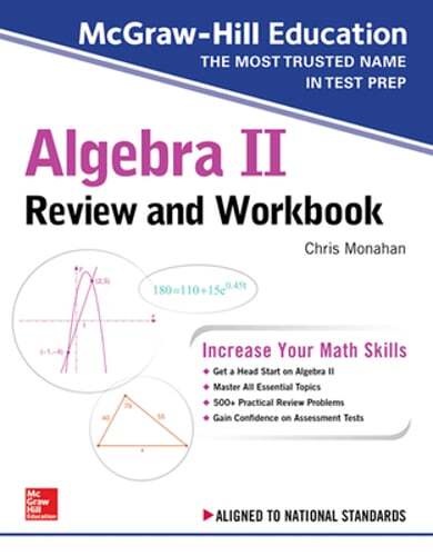 McGraw-Hill Education Algebra II Review and Workbook by Christopher Monahan