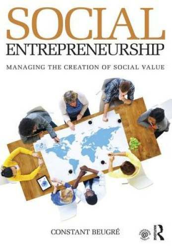 Social Entrepreneurship: Managing the Creation of Social Value – GOOD
