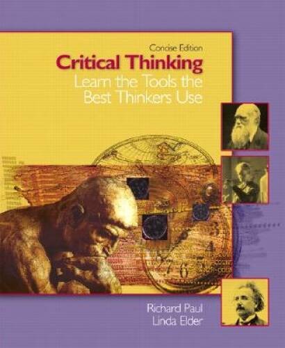 Critical Thinking: Learn the Tools the Best Thinkers Use, Co – ACCEPTABLE