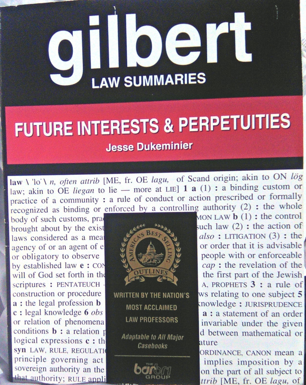 GILBERT LAW SUMMARIES FUTURE INTERESTS & PERPETUITIES JESSE DUKEMINIER