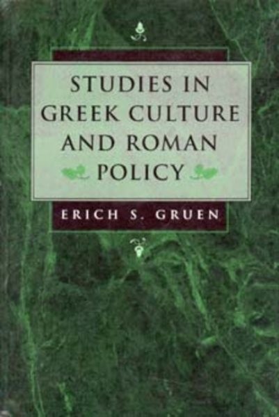 Studies in Greek Culture and Roman Policy, Paperback by Gruen, Erich S., Bran…