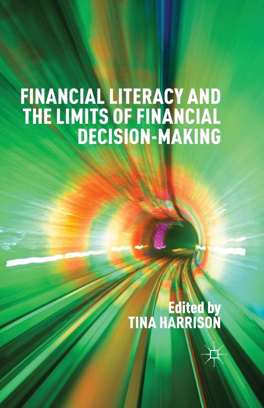 Financial Literacy and the Limits of Financial Decision-Making