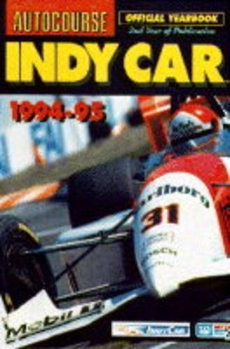 Autocourse Indy Car Yearbook 1994-95 Hardback Book The Fast Free Shipping