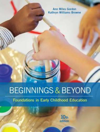 Beginnings & Beyond: Foundations in Early Childhood Education – Hardcover – GOOD