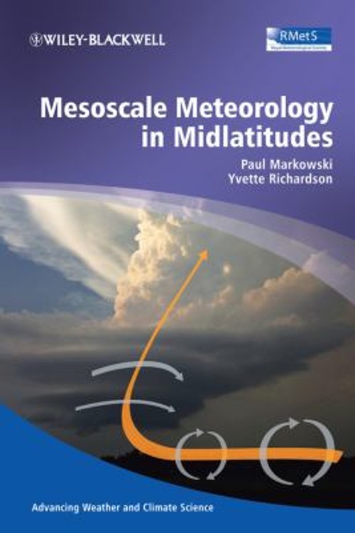Mesoscale Meteorology in Midlatitudes Paul, Richardson, Yvette Ma