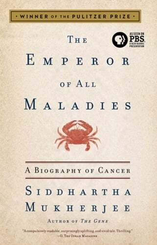 The Emperor of All Maladies: A Biography of Cancer by Siddhartha Mukherjee: Used