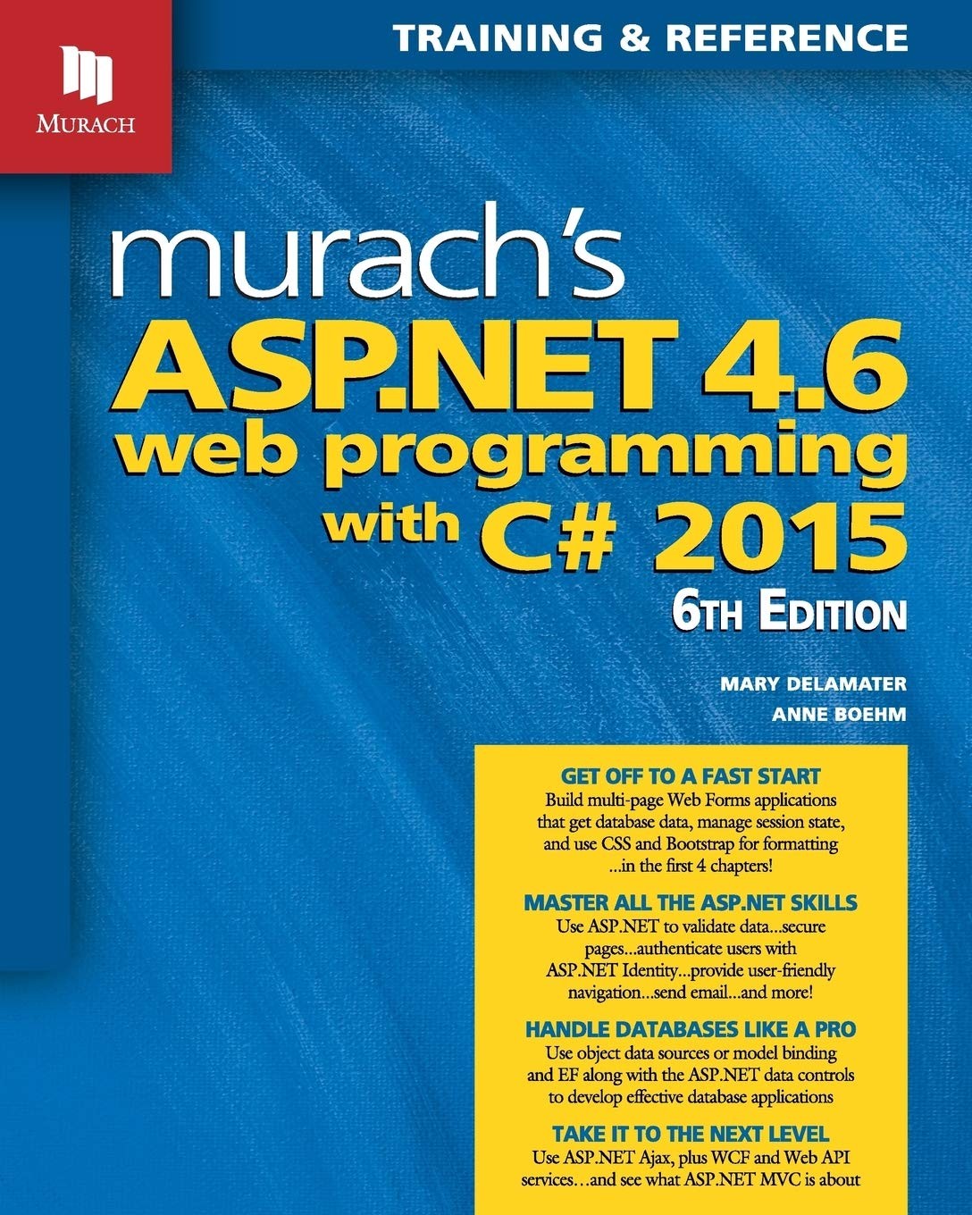 Murach’s ASP.NET 4.6 Web Programming with C# 2015: Professional Web Developm…