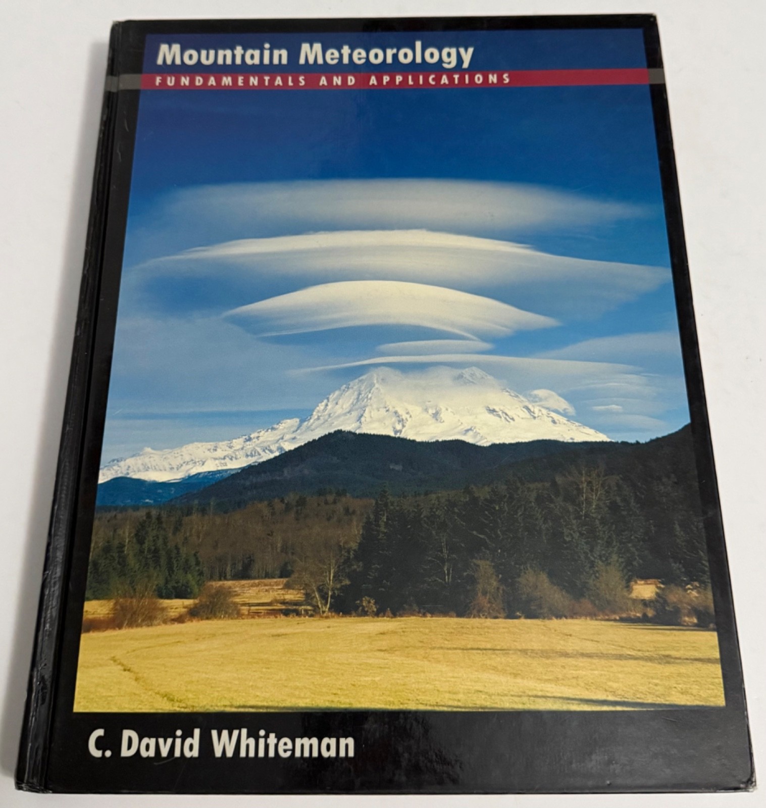 Mountain Meteorology : Fundamentals and Applications by C. David Whiteman