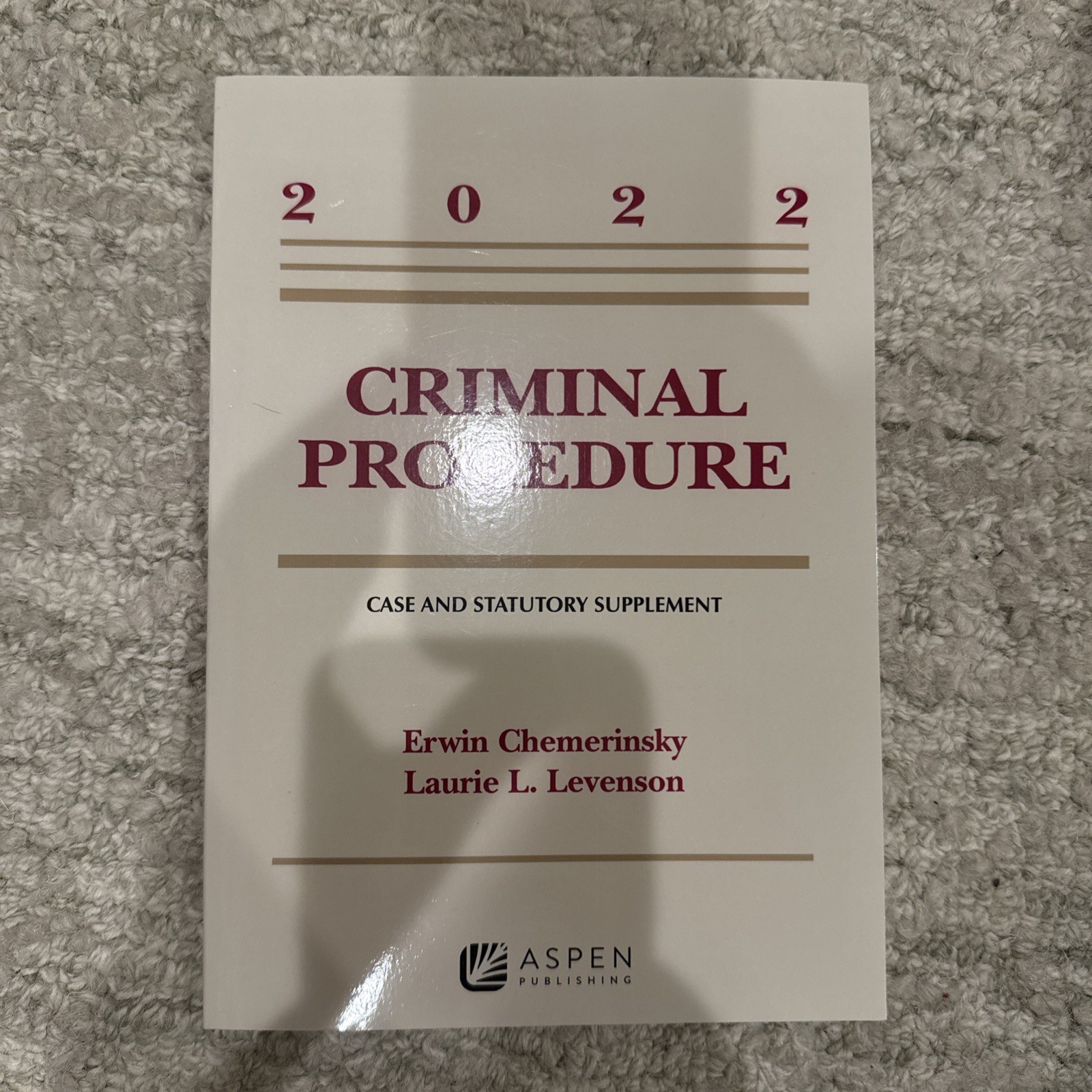 Supplements Ser.: Criminal Procedure : Case and Statutory Supplement 2022 by…