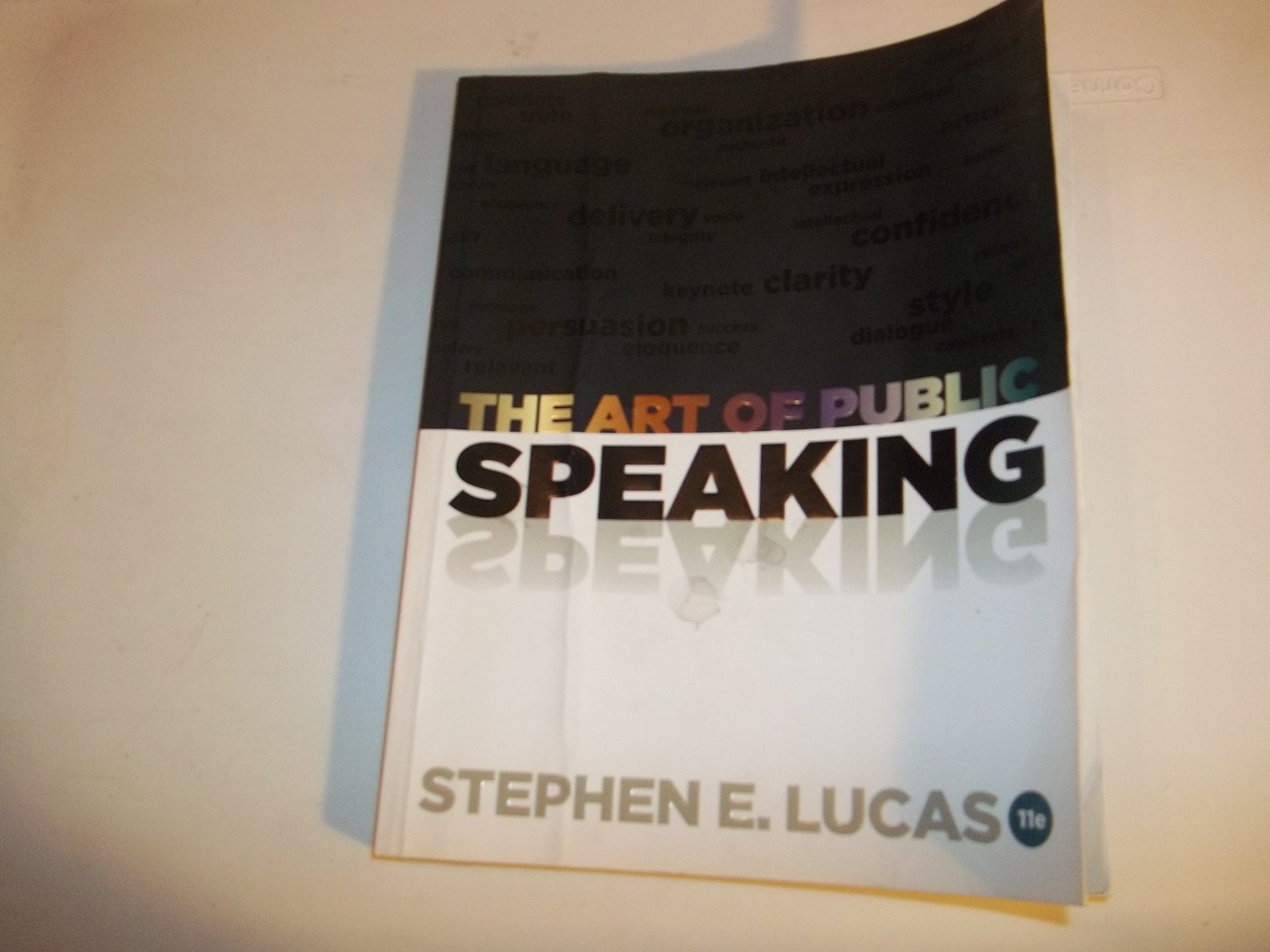 The Art of Public Speaking, 11th Edition