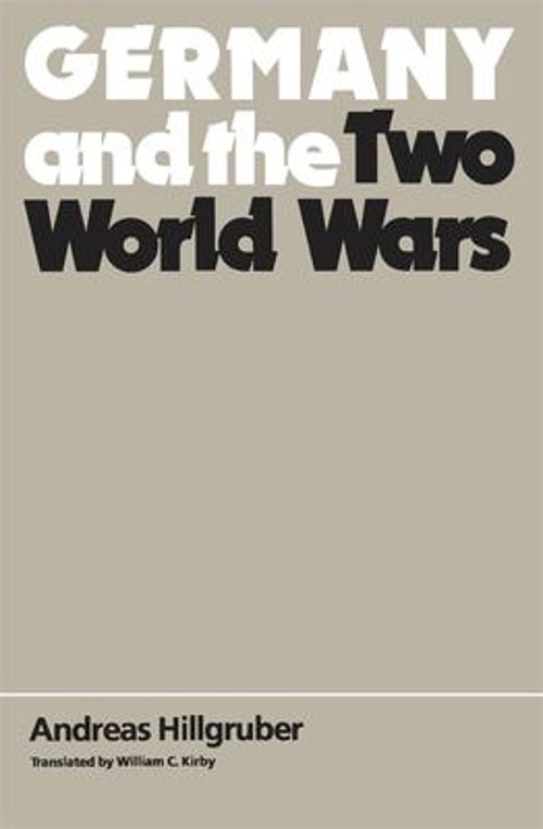 Germany and the Two World Wars Paperback Andreas Hillgruber