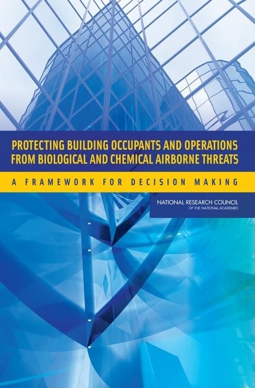 Protecting Building Occupants and Operations from Biological and Chemical Ai…