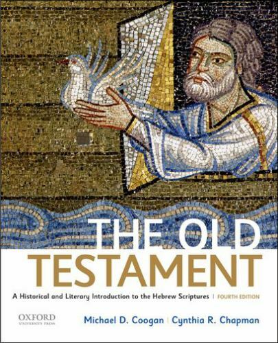 Old Testament : A Historical and Literary Introduction to the Hebrew Scriptures