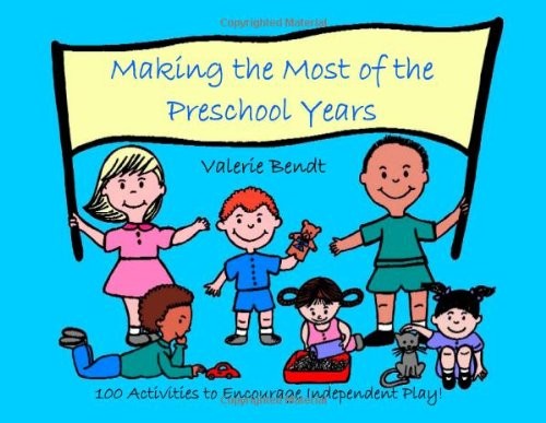 Making the Most of the Preschool Year…, valerie-bendt