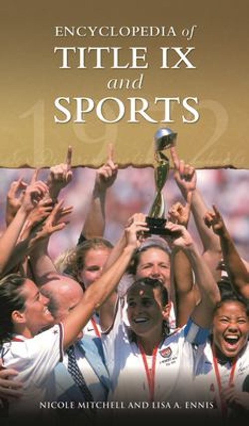 Encyclopedia of Title IX and Sports Hardcover Nicole Mitchell