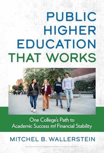 Public Higher Education That – Paperback, by Wallerstein Mitchel B. – Very Good
