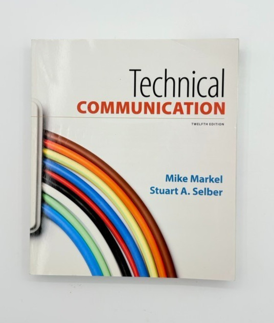 Technical Communication. 12th E. Markel & Selber. Bedford/st.martin’s. Paperback