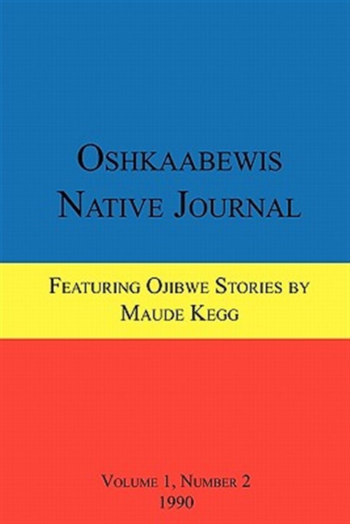 Oshkaabewis Native Journal (Vol. 1, No. 2), Brand New, Free shipping in the US