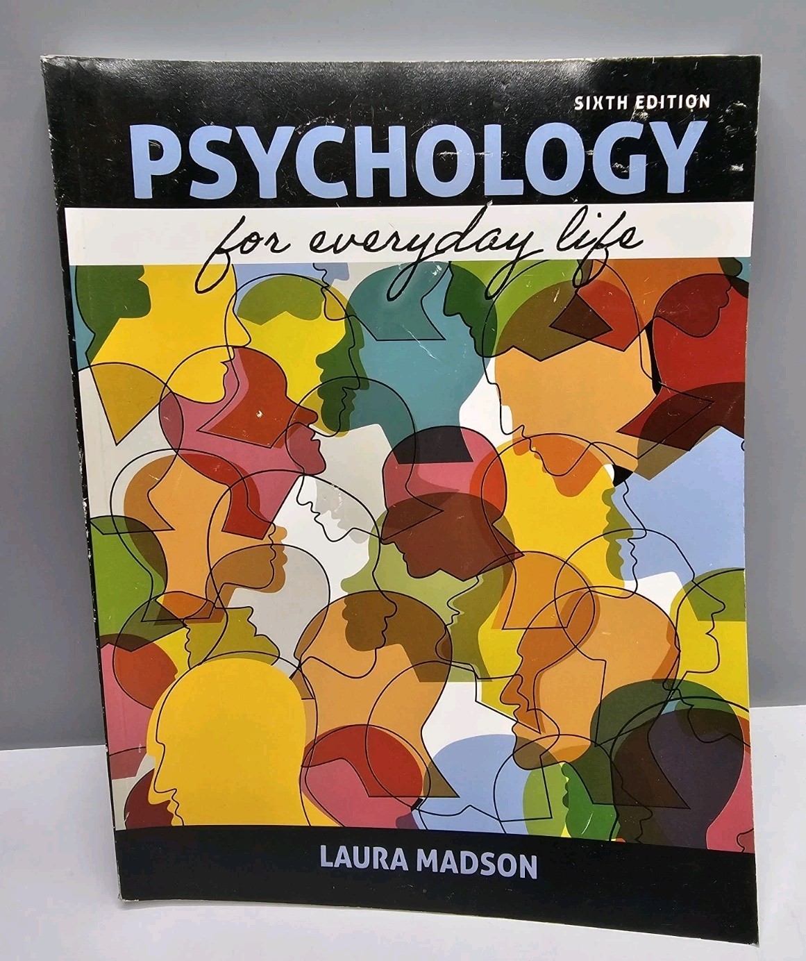 Psychology For Everyday Life Book Laura Madson Sixth Edition