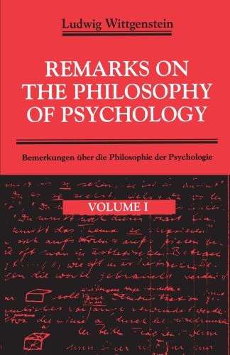 REMARKS ON THE PHILOSOPHY OF PSYCHOLOGY, VOLUME 1 By Ludwig Wittgenstein & G. E.