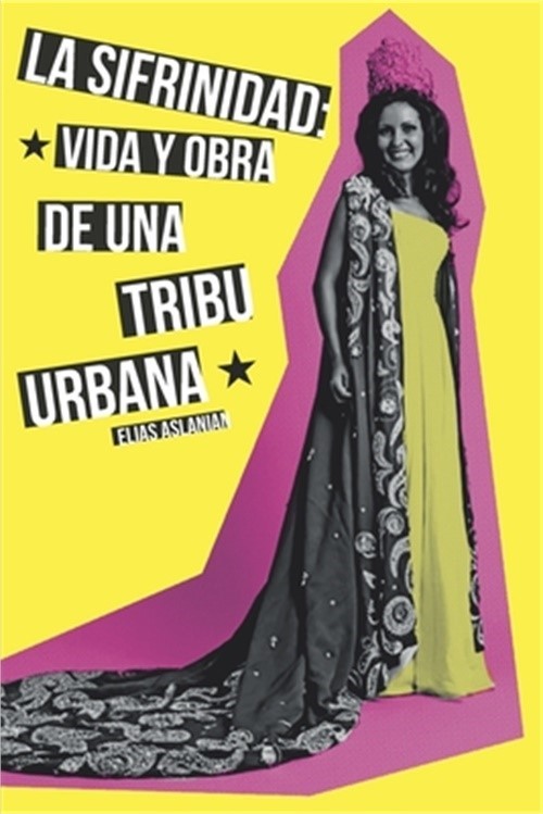 La Sifrinidad: vida y obra de una tribu urbana (Paperback or Softback)