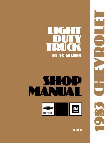 1983 Chevy LD Truck 10-30 Series Shop Manual By Detroit Iron by GM Corporation