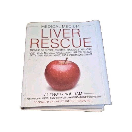 Medical Medium Liver Rescue : Answers to Eczema, Psoriasis, Diabetes, Strep,…